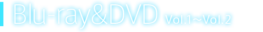 Blu-ray＆DVD